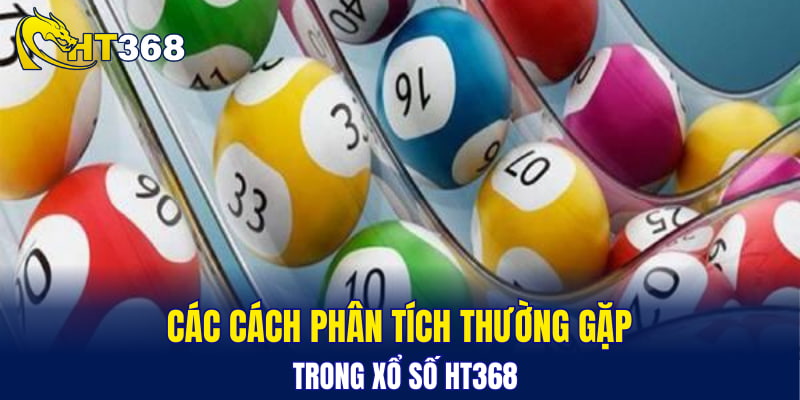 Các cách phân tích thường gặp trong xổ số HT368