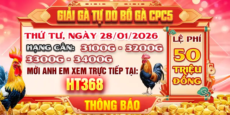 giải gà tự do cpc5 ngày 28/01/2026